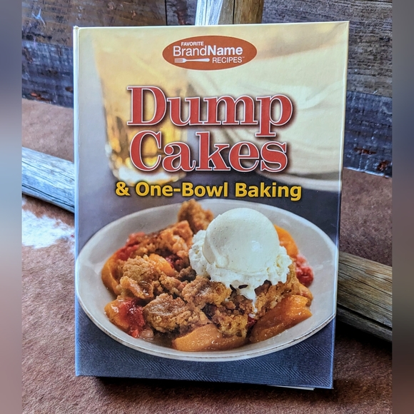 New Dump Cakes Favorite Brand Recipes One Bowl Baking - Picture 1 of 15